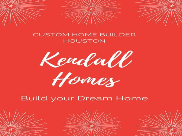 Custom Home Builder Houston