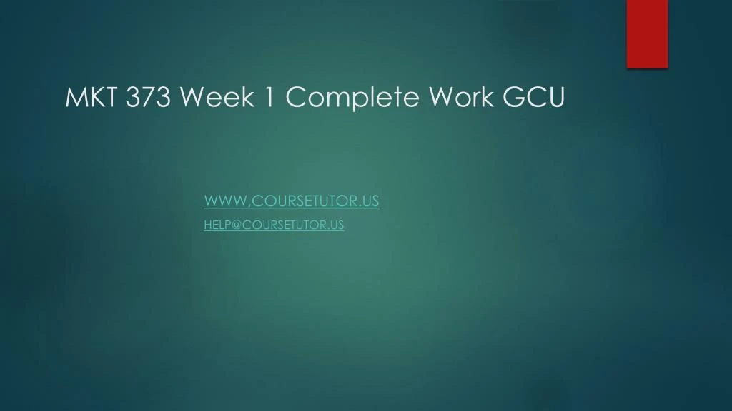 mkt 373 week 1 complete work gcu