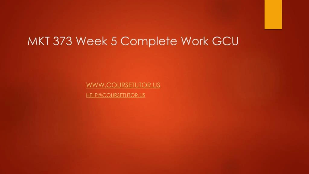 mkt 373 week 5 complete work gcu