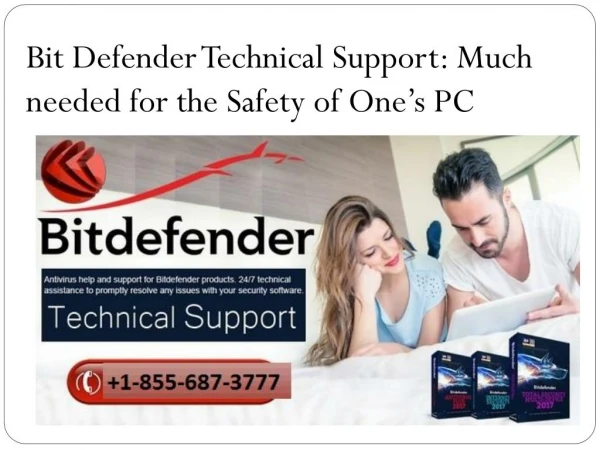 Bit Defender Technical Support: Much needed for the Safety of Oneâ€™s PC