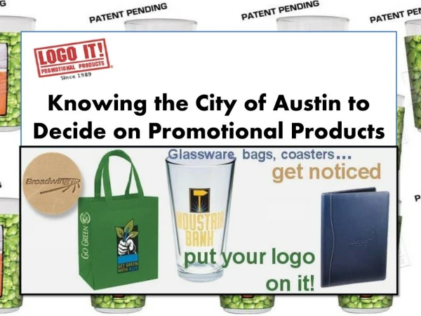 Knowing the City of Austin to Decide on Promotional Products