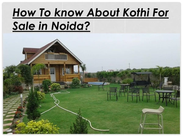 How To know About Kothi For Sale in Noida?