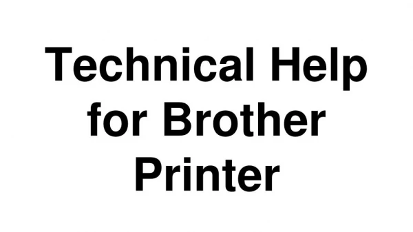 Technical Help for Brother Printer