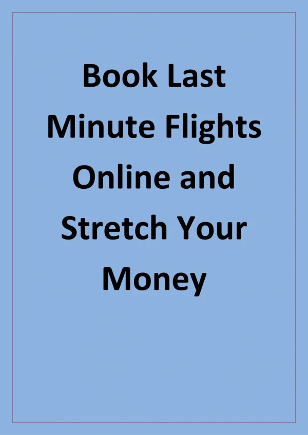 Book Last Minute Flights Online and Stretch Your Money