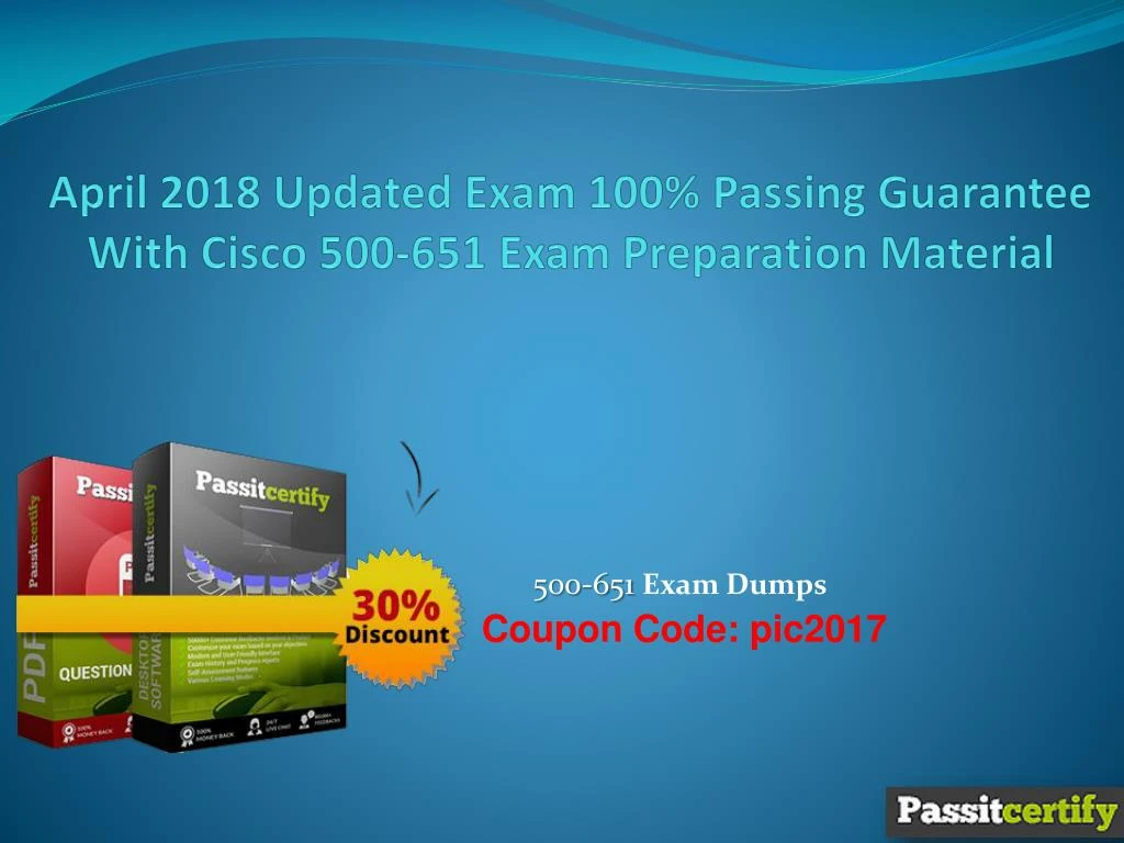 april 2018 updated exam 100 passing guarantee with cisco 500 651 exam preparation material