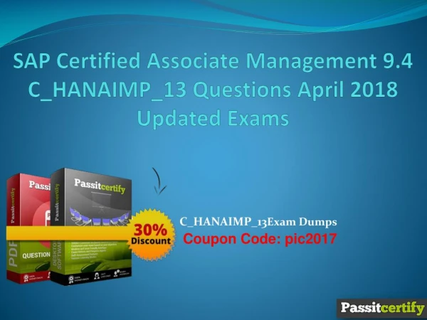 SAP Certified Associate Management 9.4 C_HANAIMP_13 Questions April 2018 Updated Exams