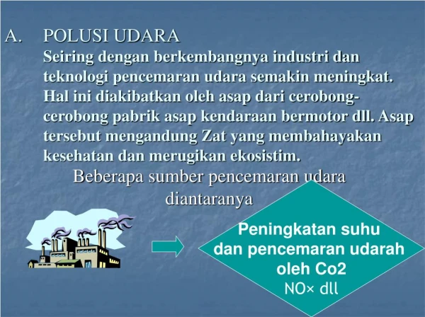 beberapa sumber pencemaran udara diantaranya