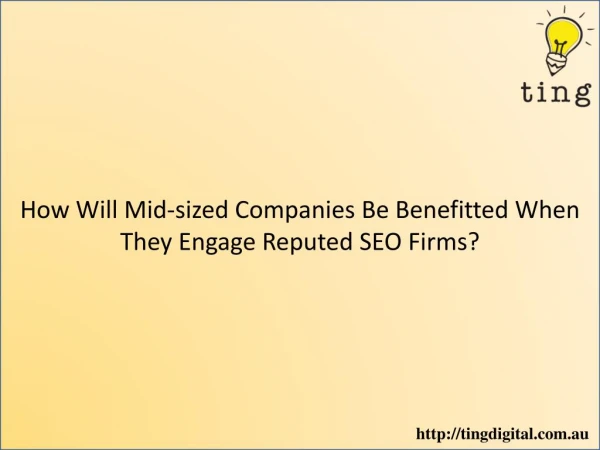 How Will Mid-Sized Companies Be Benefitted When They Engage Reputed SEO Firms?