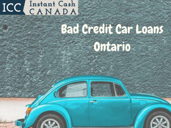 Reliable Bad Credit Car Loans Ontario
