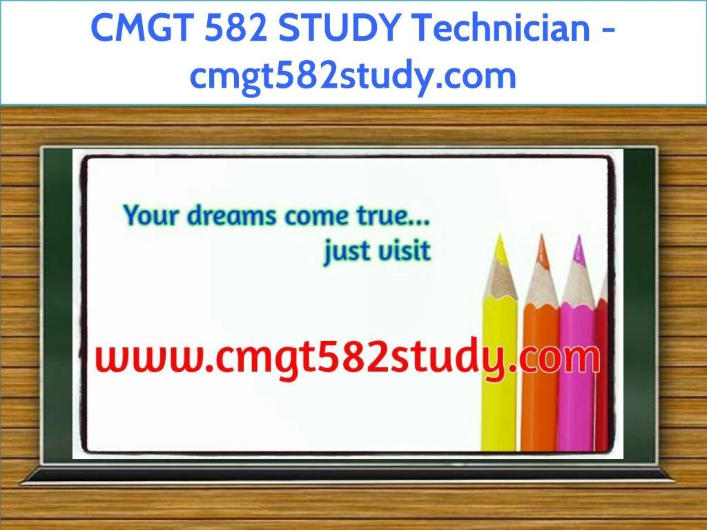 cmgt 582 study technician cmgt582study com