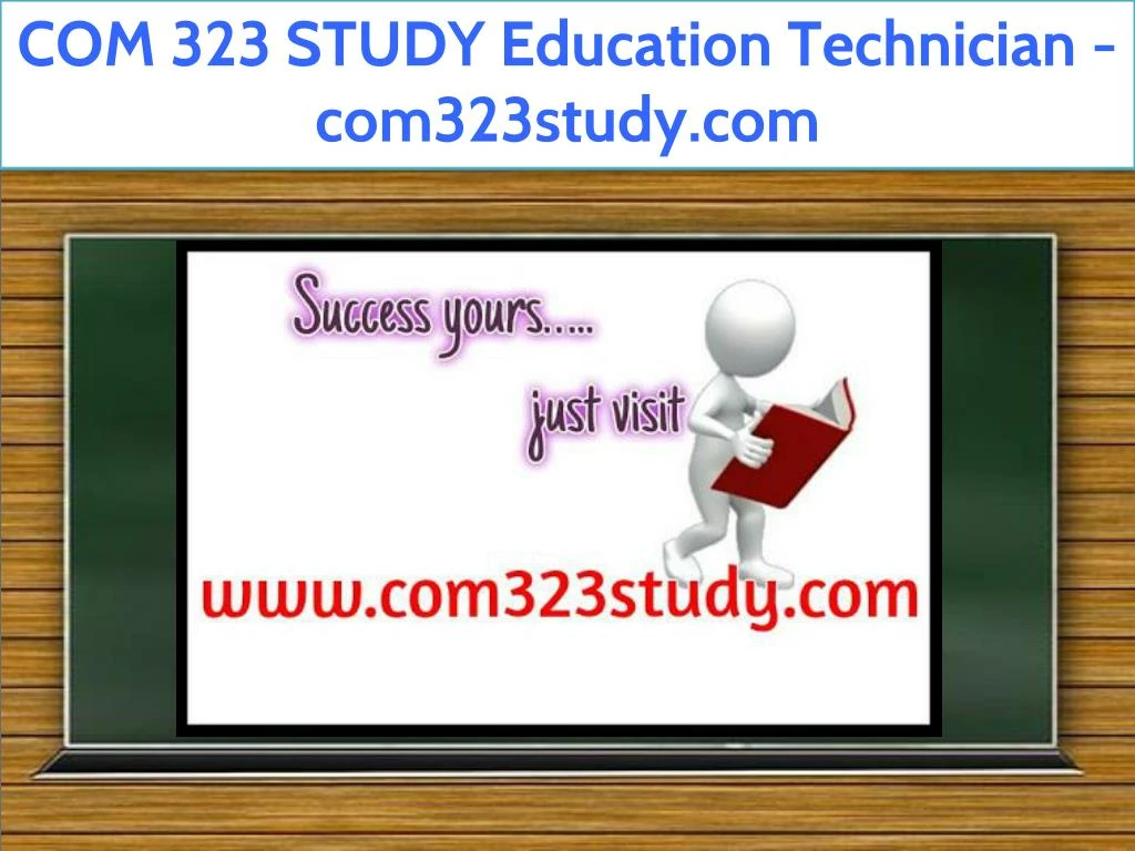 com 323 study education technician com323study com