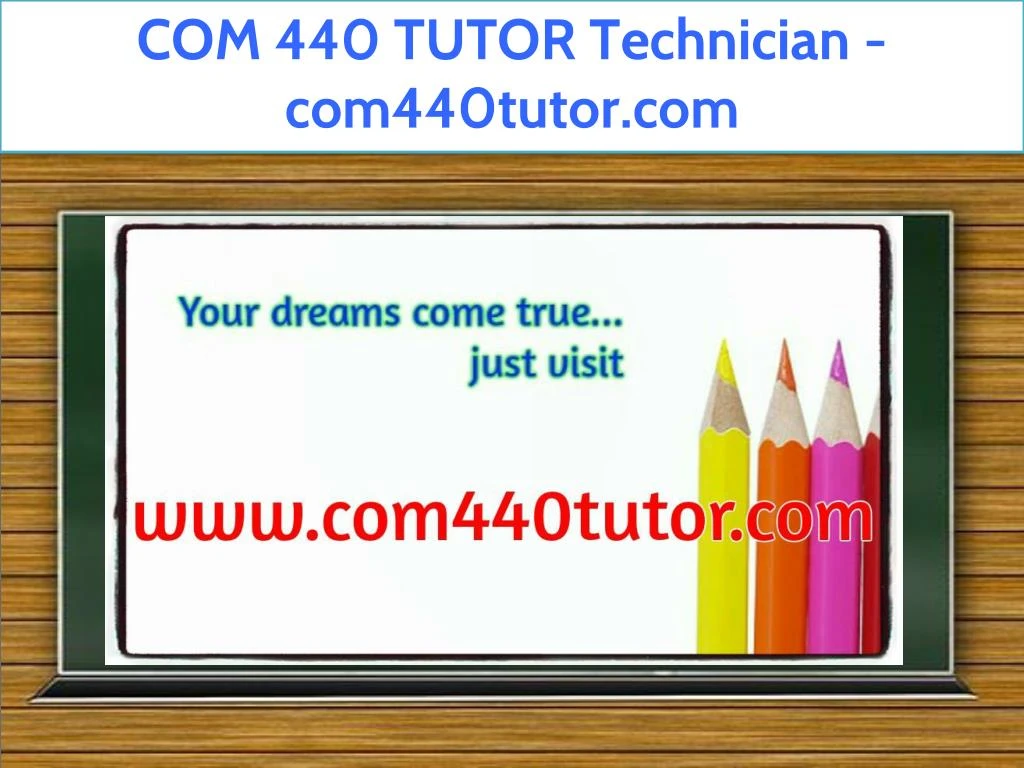 com 440 tutor technician com440tutor com