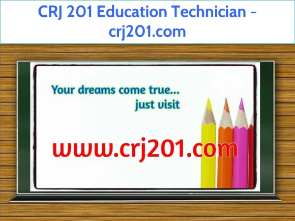 CRJ 201 Education Technician / crj201.com