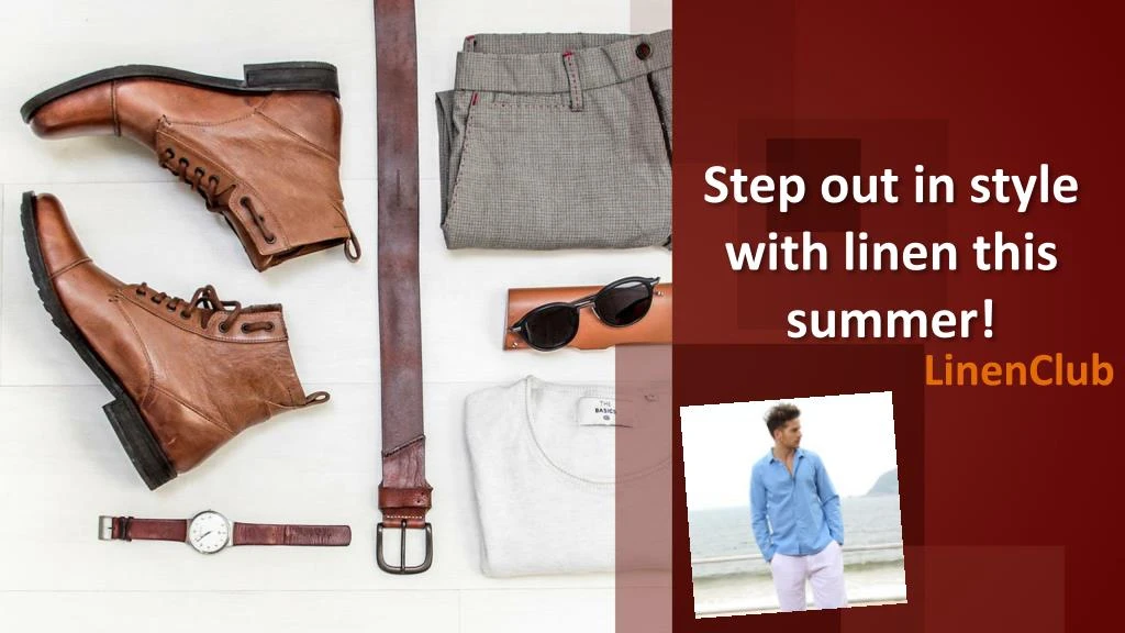 step out in style with linen this summer