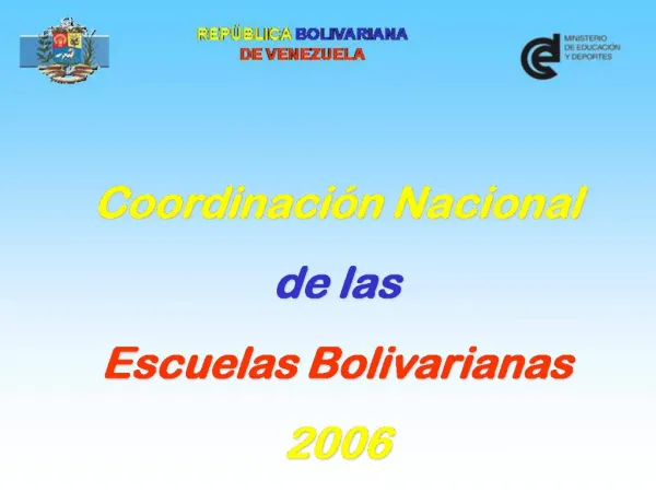 Coordinaci n Nacional de las Escuelas Bolivarianas 2006