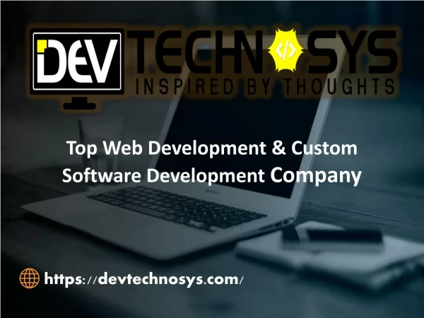 Custom Web Development & Designing Services - Dev Technosys Pvt. Ltd.