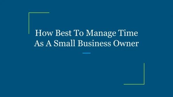 How Best To Manage Time As A Small Business Owner