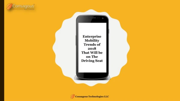 Enterprise Mobility Trends of 2018 That Will be on The Driving Seat