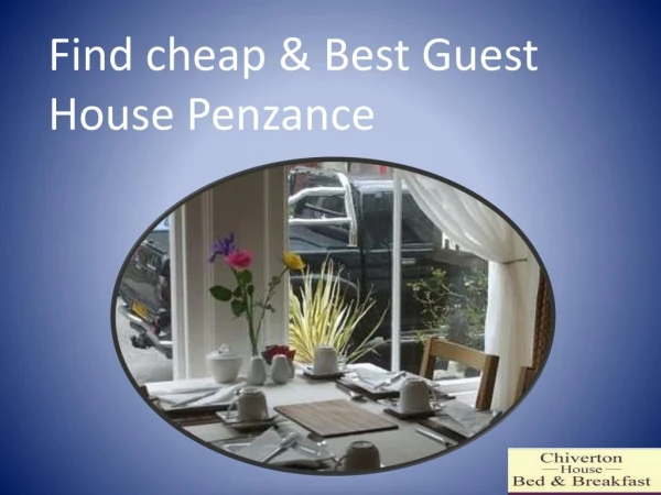 Guest House Penzance |Clean & Safe Chiverton House