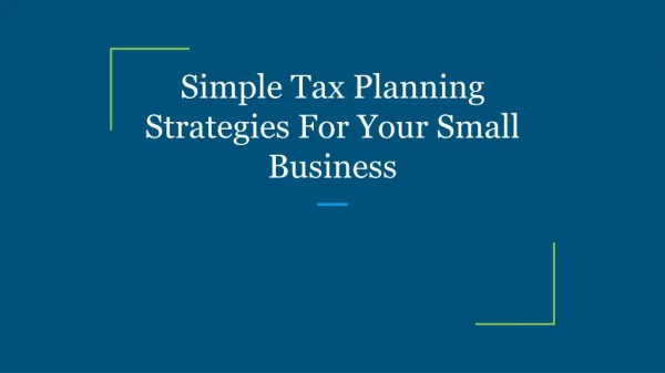 Simple Tax Planning Strategies For Your Small Business