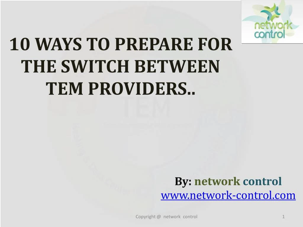 10 ways to prepare for the switch between tem providers