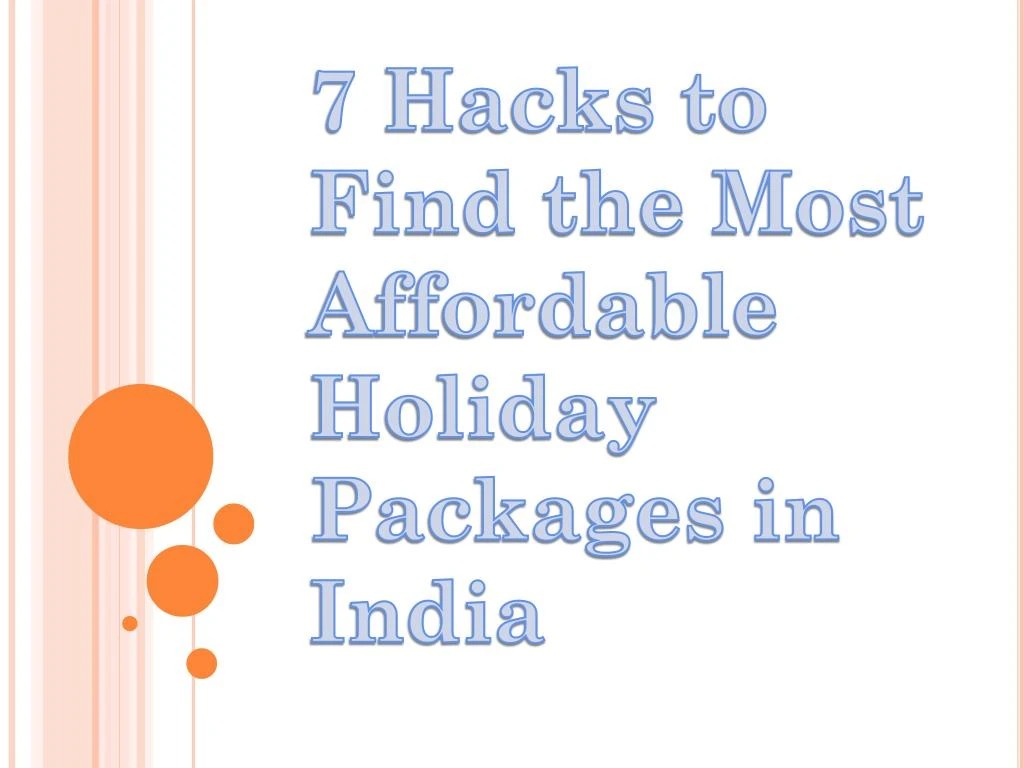 7 hacks to find the most affordable holiday packages in india