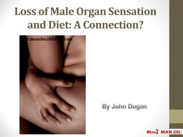Loss of Male Organ Sensation and Diet: A Connection?
