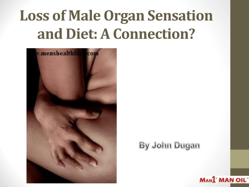 loss of male organ sensation and diet a connection