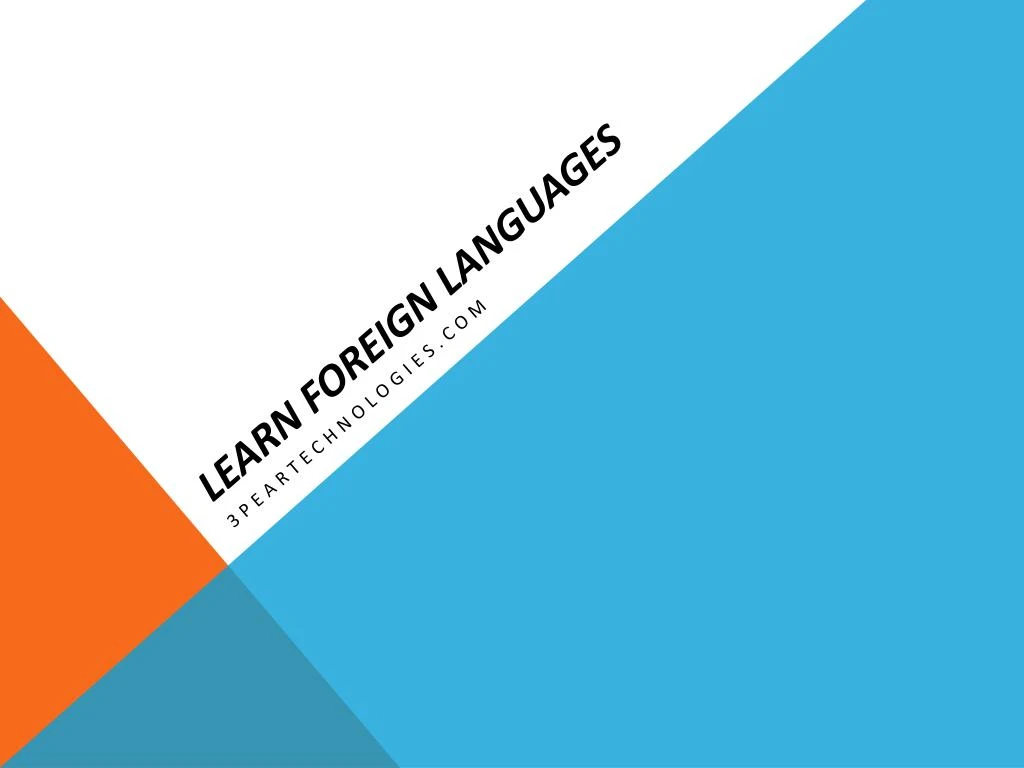 learn foreign languages