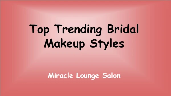 Bridal Makeup in Dubai - Miracle Lounge Salon