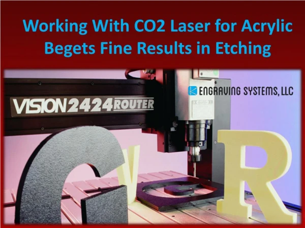 Working With CO2 Laser for Acrylic Begets Fine Results in Etching
