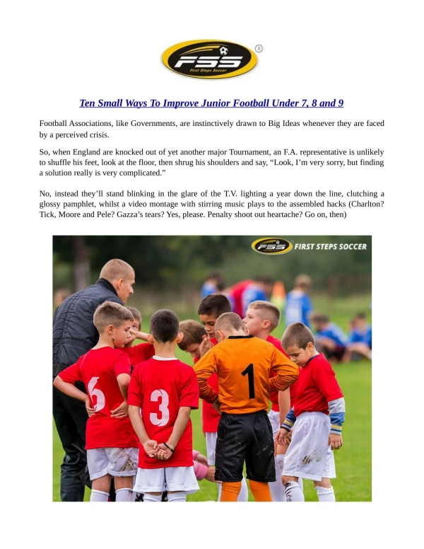 TEN SMALL WAYS TO IMPROVE JUNIOR FOOTBALL UNDER 7, 8, and 9