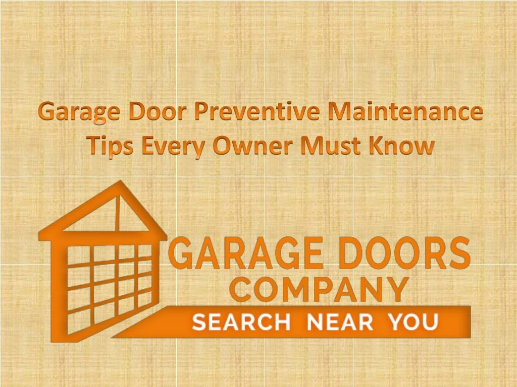 garage door preventive maintenance tips every owner must know