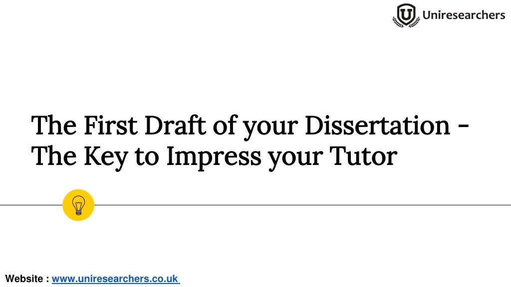the first draft of your dissertation the key to impress your tutor