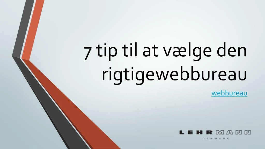 7 tip til at v lge den rigtigewebbureau