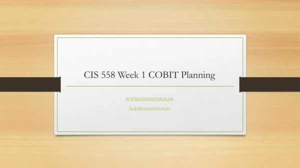 cis 558 week 1 cobit planning