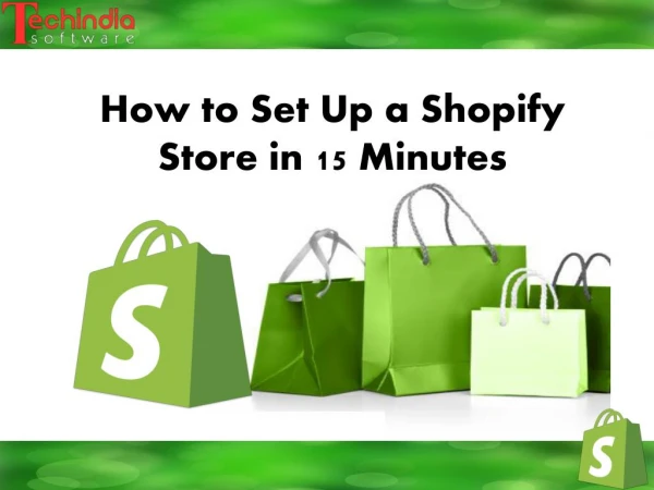 How to Set Up a Shopify Store in 15 Minutes