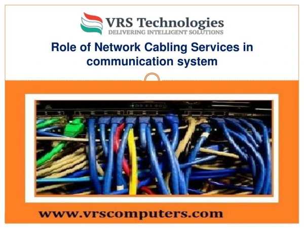 Network cabling services for communication system