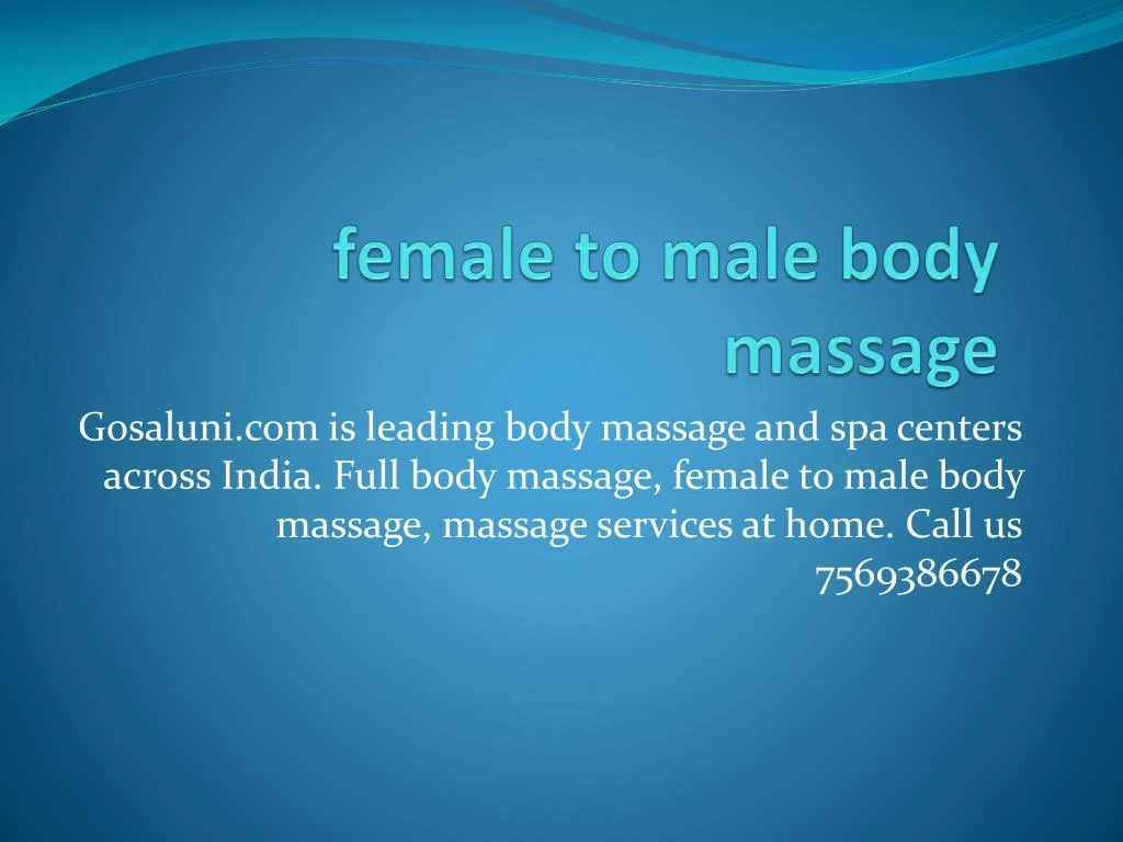 Ppt Gosaluni Best Female To Male Body Massage Best Female To Male