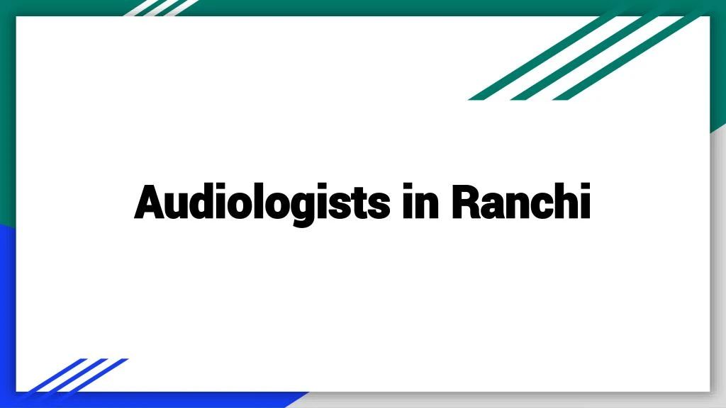 audiologists in ranchi