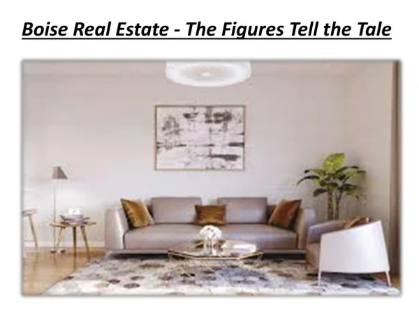 Boise Real Estate - The Figures Tell the Tale
