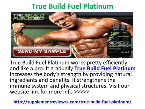 True Build Fuel Platinum Really Works