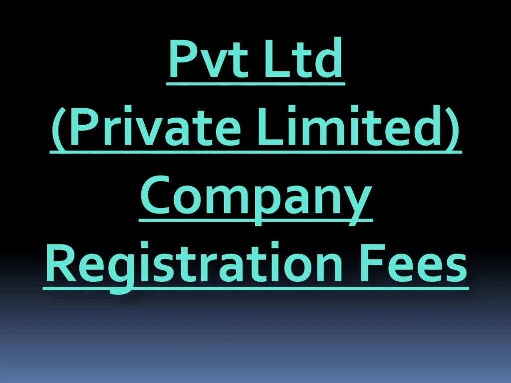 pvt ltd private limited company registration fees