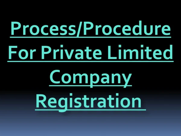 Process/Procedure For Company Registration