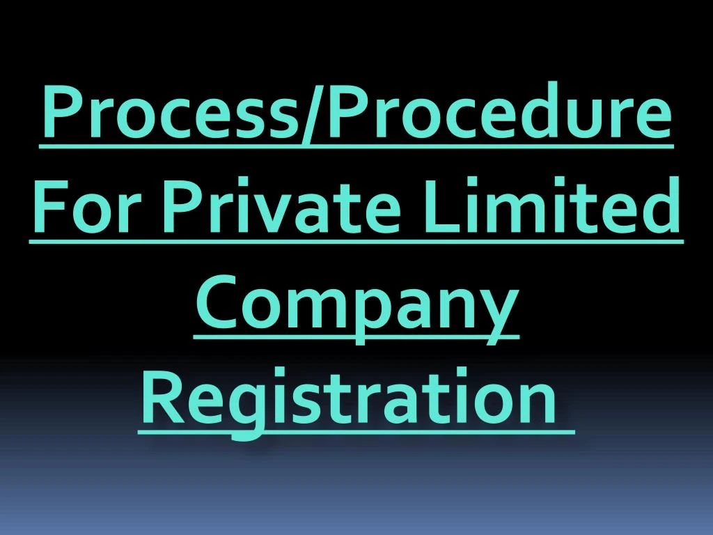 process procedure for private limited company