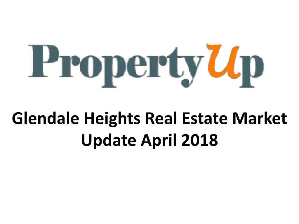 glendale heights real estate market update april 2018