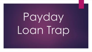 Payday Loan Trap - slide 1