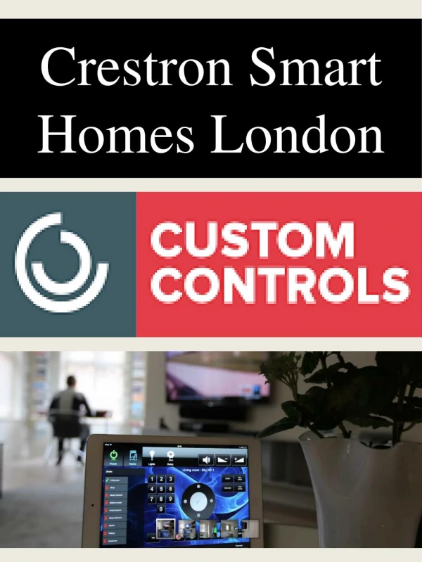 Crestron Smart Homes London