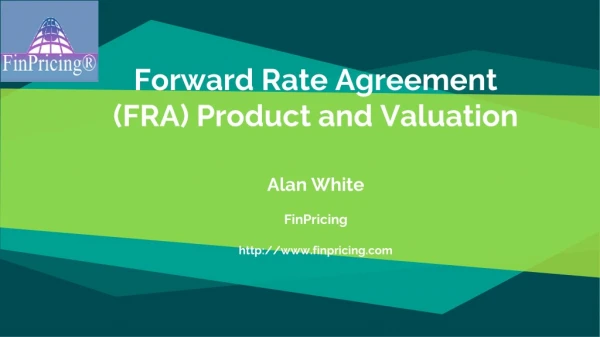 Forward Rate Agreement (FRA) Product and Valuation Introduction