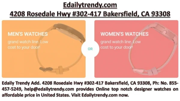 4208 Rosedale Hwy #302-417 Bakersfield, CA 93308, Ph: No. 855-457-5249, help@edailytrendy.com